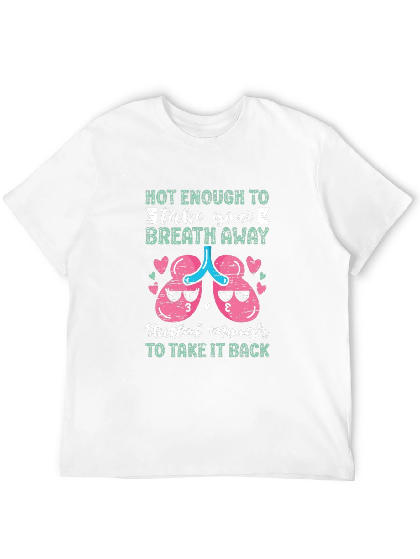 Funny Medical Humor T-Shirt Breath Away Design