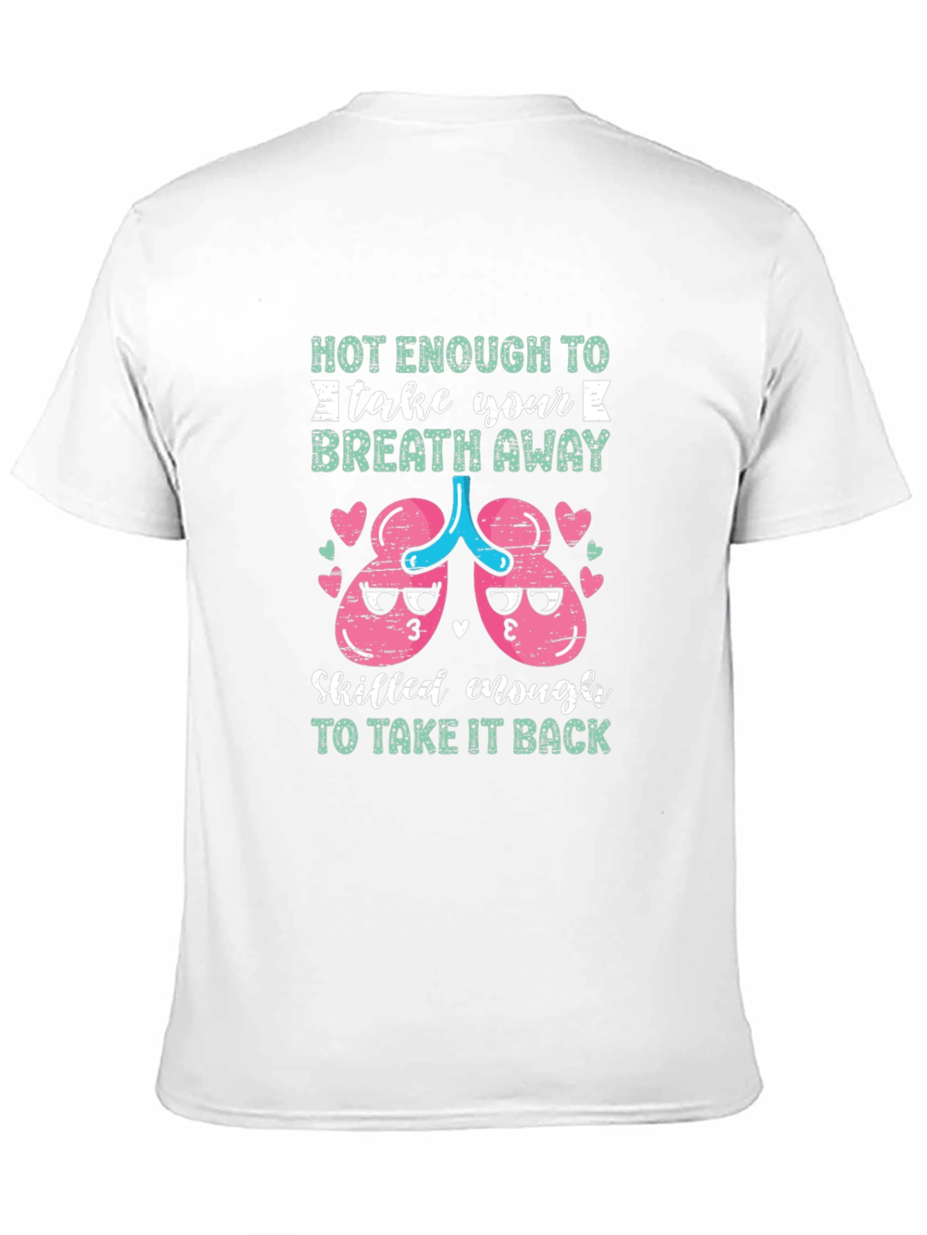 Funny Medical Humor T-Shirt Breath Away Design