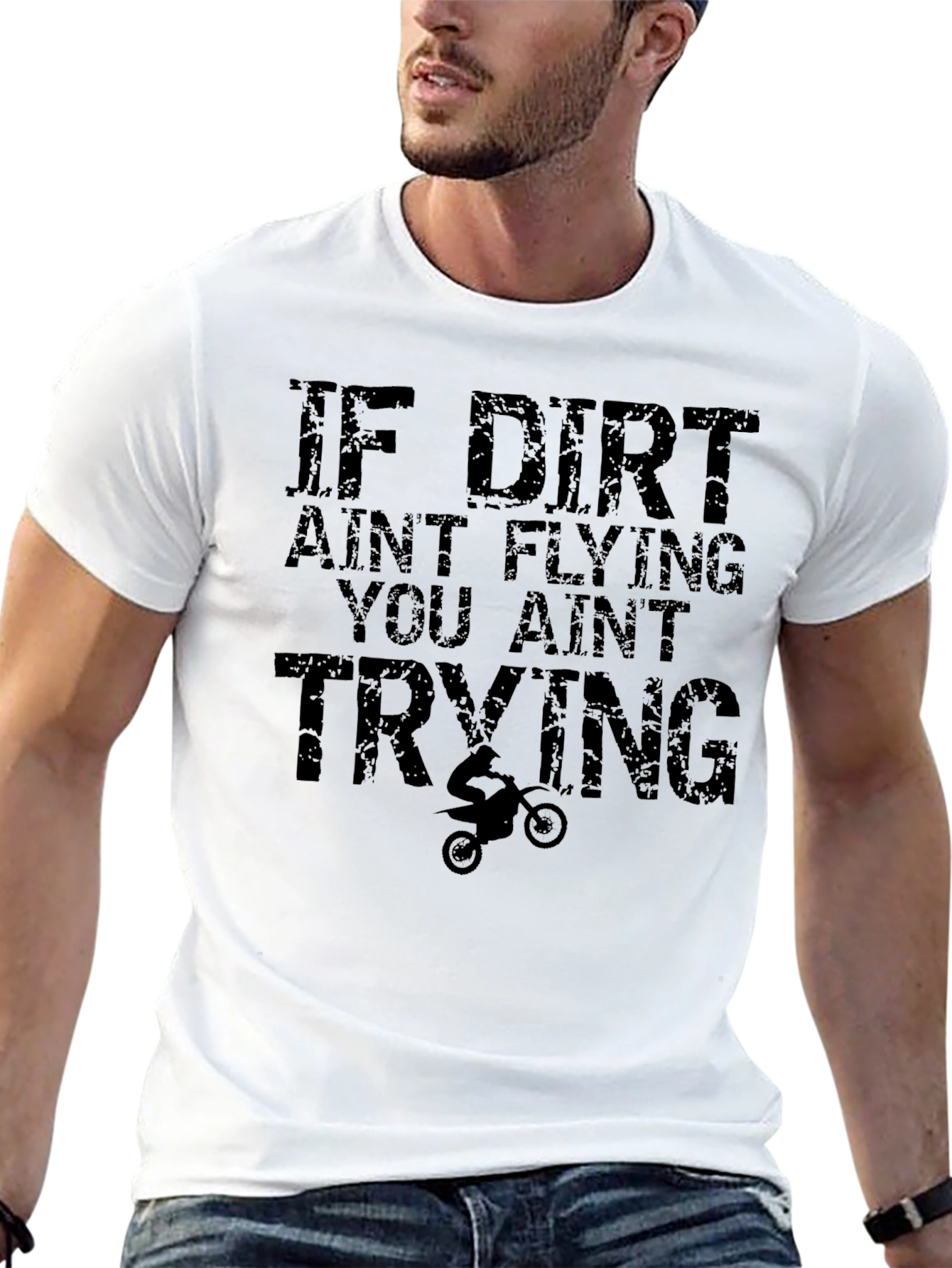 Dirt Bike T-Shirt - If Dirt Aint Flying Graphic Tee
