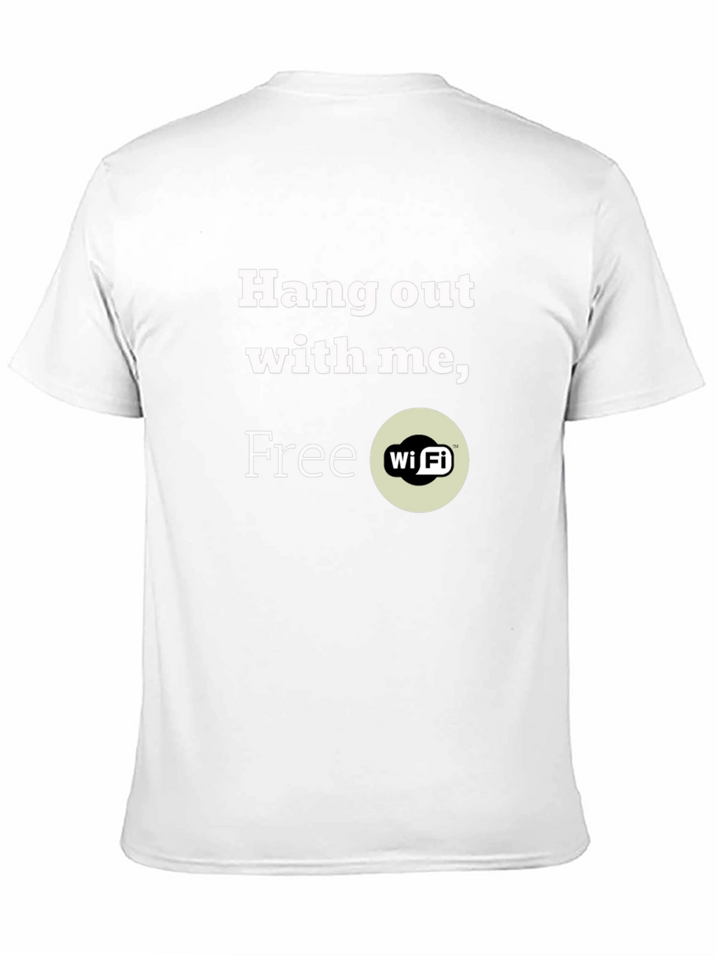 Hang Out with Me Free Wi-Fi T-Shirt
