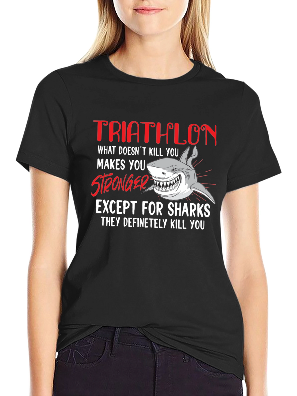 Triathlon Shark T-Shirt - What Doesnt Kill You...