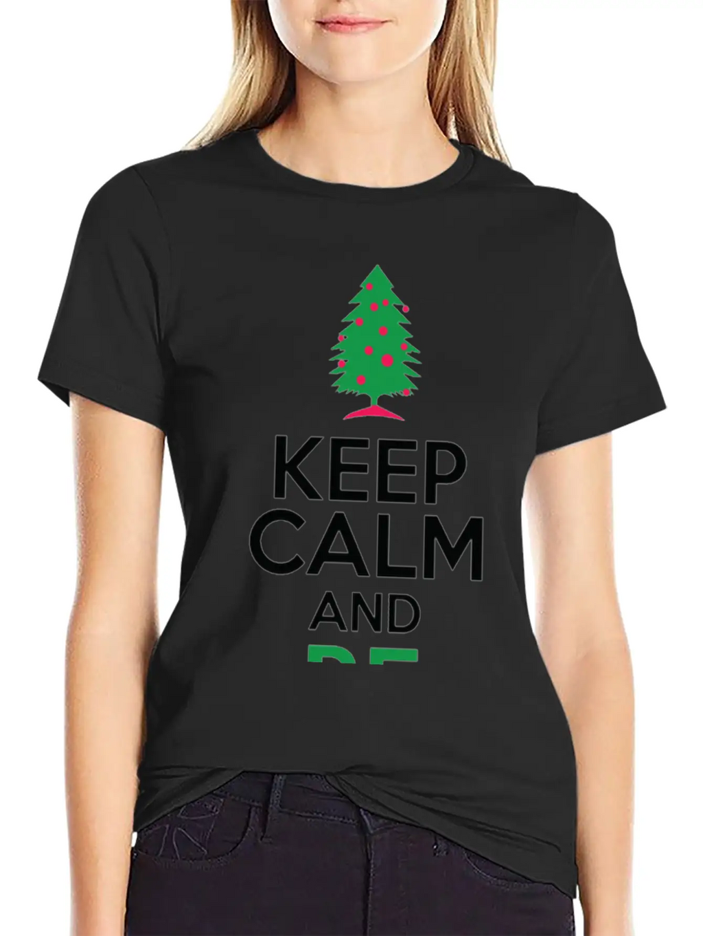 Keep Calm And Be Merry Relaxed Everyday Tee – Lightweight And Durable Cotton