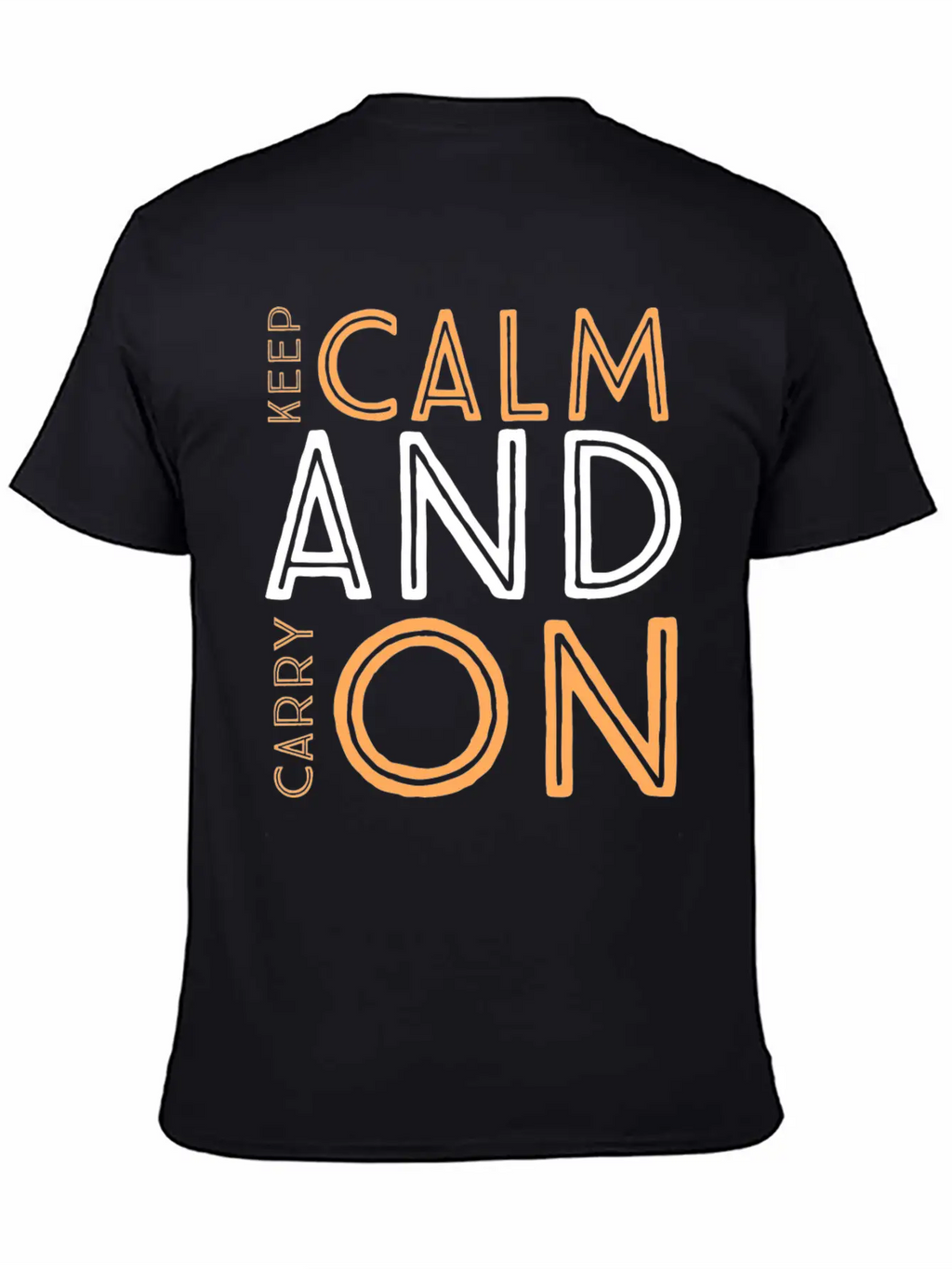 Keep Calm And Carry On Relaxed Everyday Tee – Lightweight And Durable Cotton