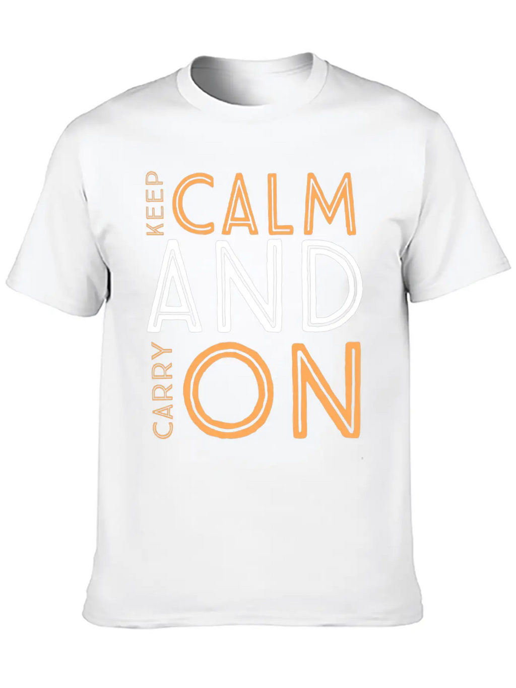 Keep Calm And Carry On Relaxed Everyday Tee – Lightweight And Durable Cotton