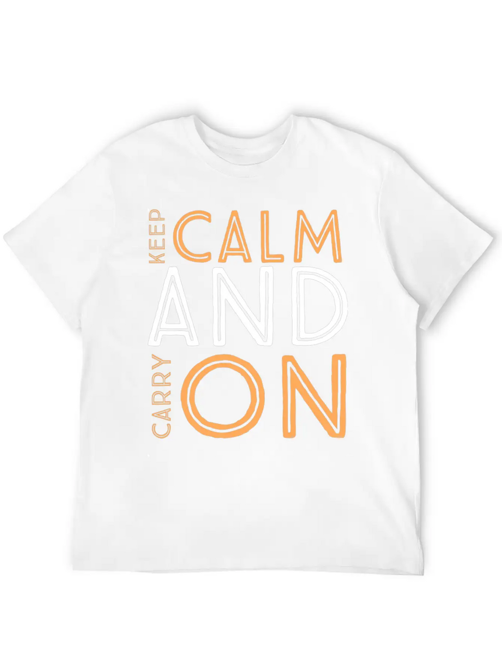 Keep Calm And Carry On Relaxed Everyday Tee – Lightweight And Durable Cotton