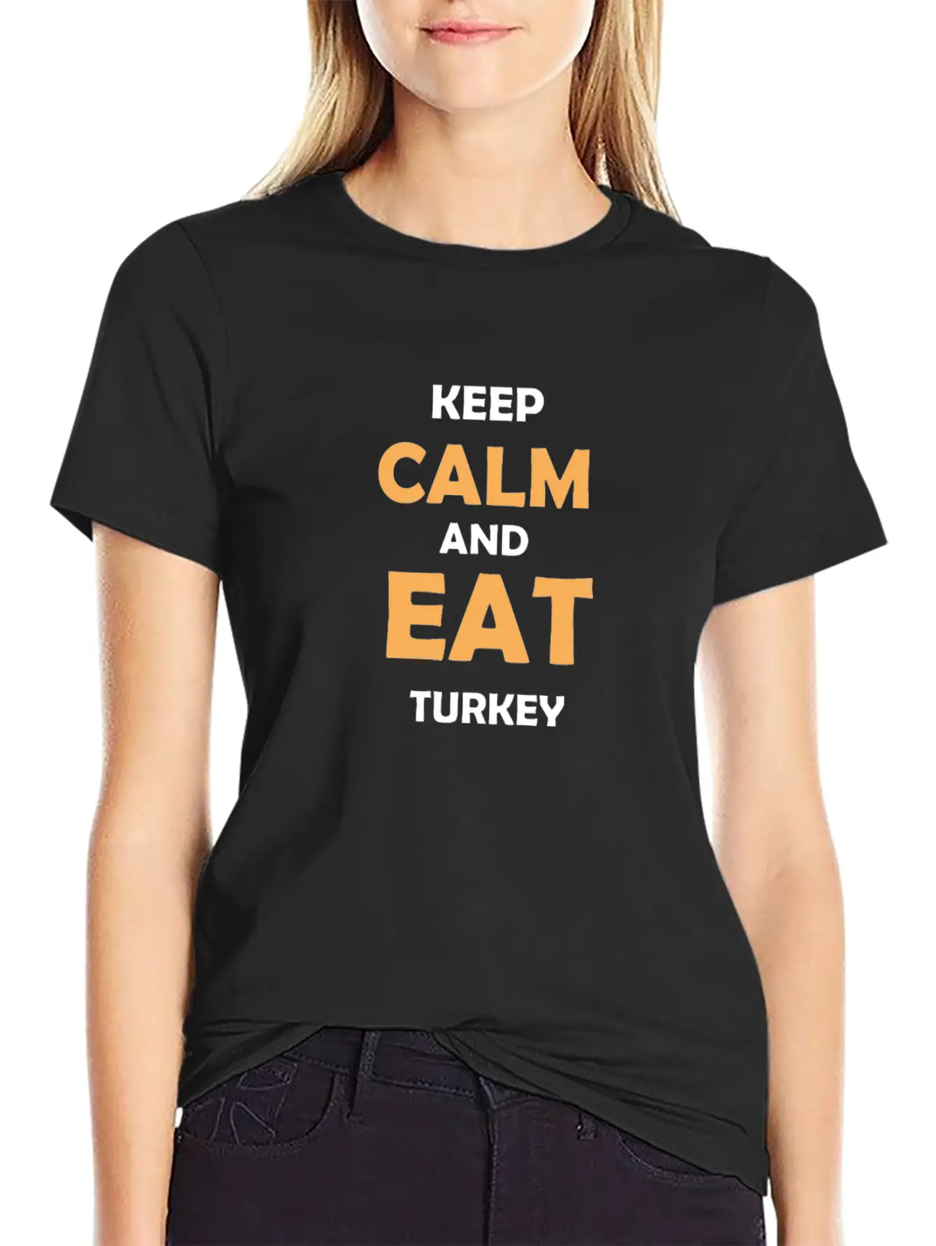 Keep Calm And Eat Turkey Breathable Graphic T-Shirt – Perfect For Casual Days