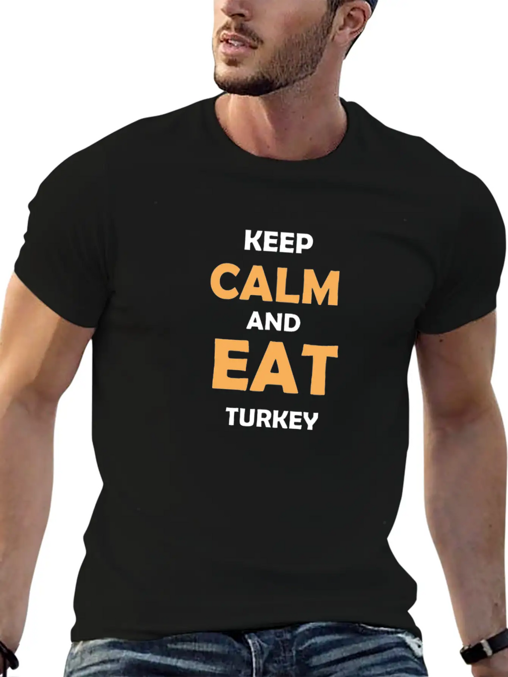 Keep Calm And Eat Turkey Breathable Graphic T-Shirt – Perfect For Casual Days
