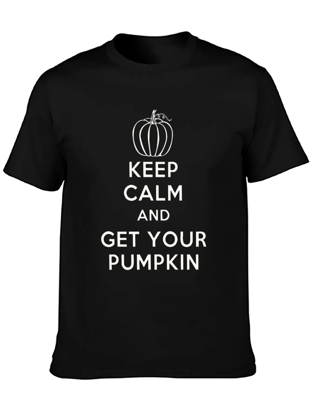 Keep Calm And Get Your Pumpkin Basic Graphic T-Shirt – Daily Comfort In Soft Cotton