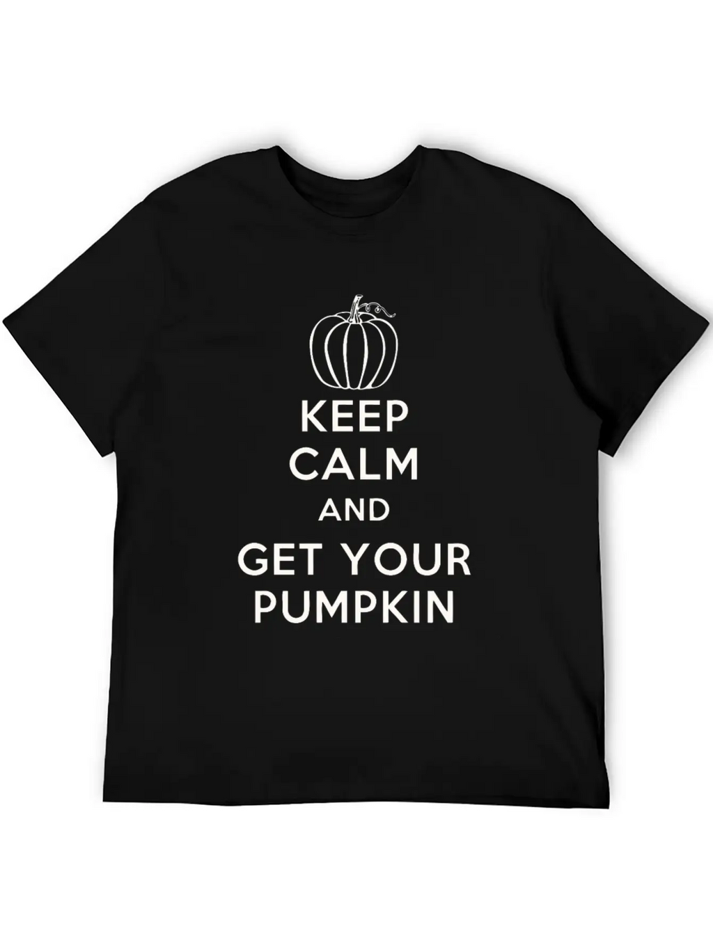 Keep Calm And Get Your Pumpkin Basic Graphic T-Shirt – Daily Comfort In Soft Cotton