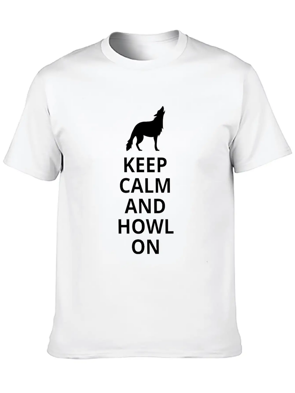 Keep Calm And Howl On - Wolf Essential Cotton Tee For Daily Outfits – Unisex Style
