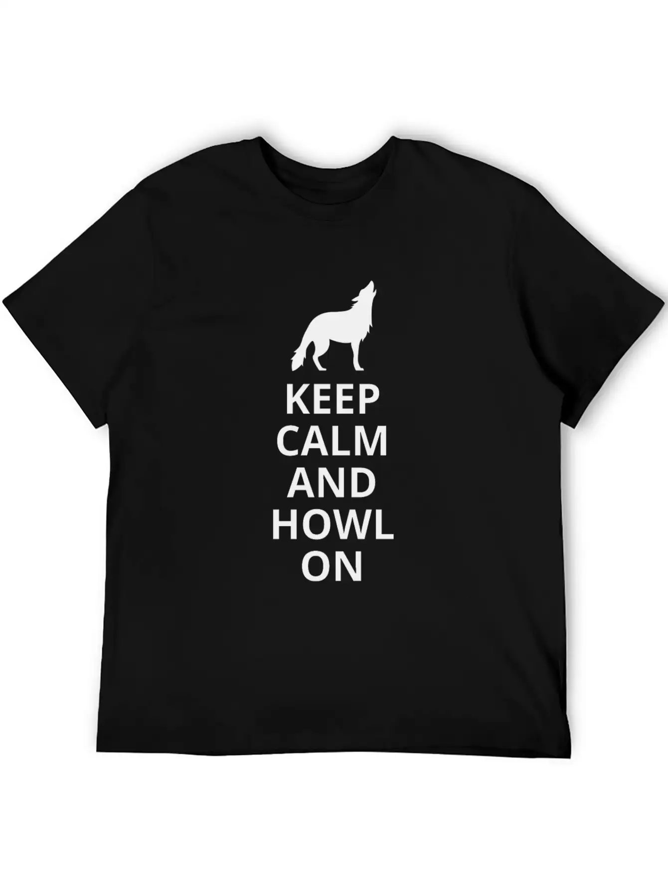Keep Calm And Howl On - Wolf Essential Cotton Tee For Daily Outfits – Unisex Style