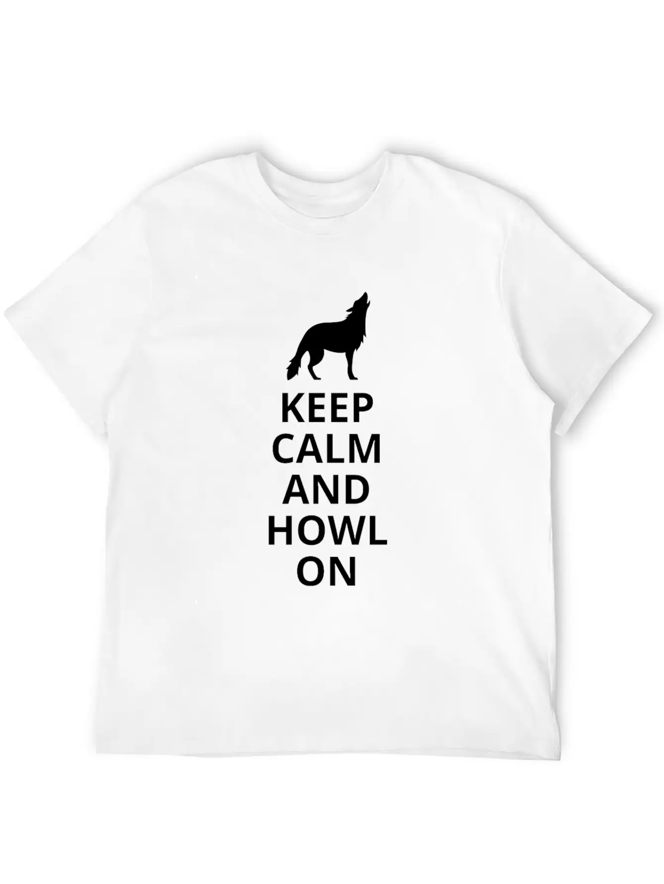 Keep Calm And Howl On - Wolf Essential Cotton Tee For Daily Outfits – Unisex Style