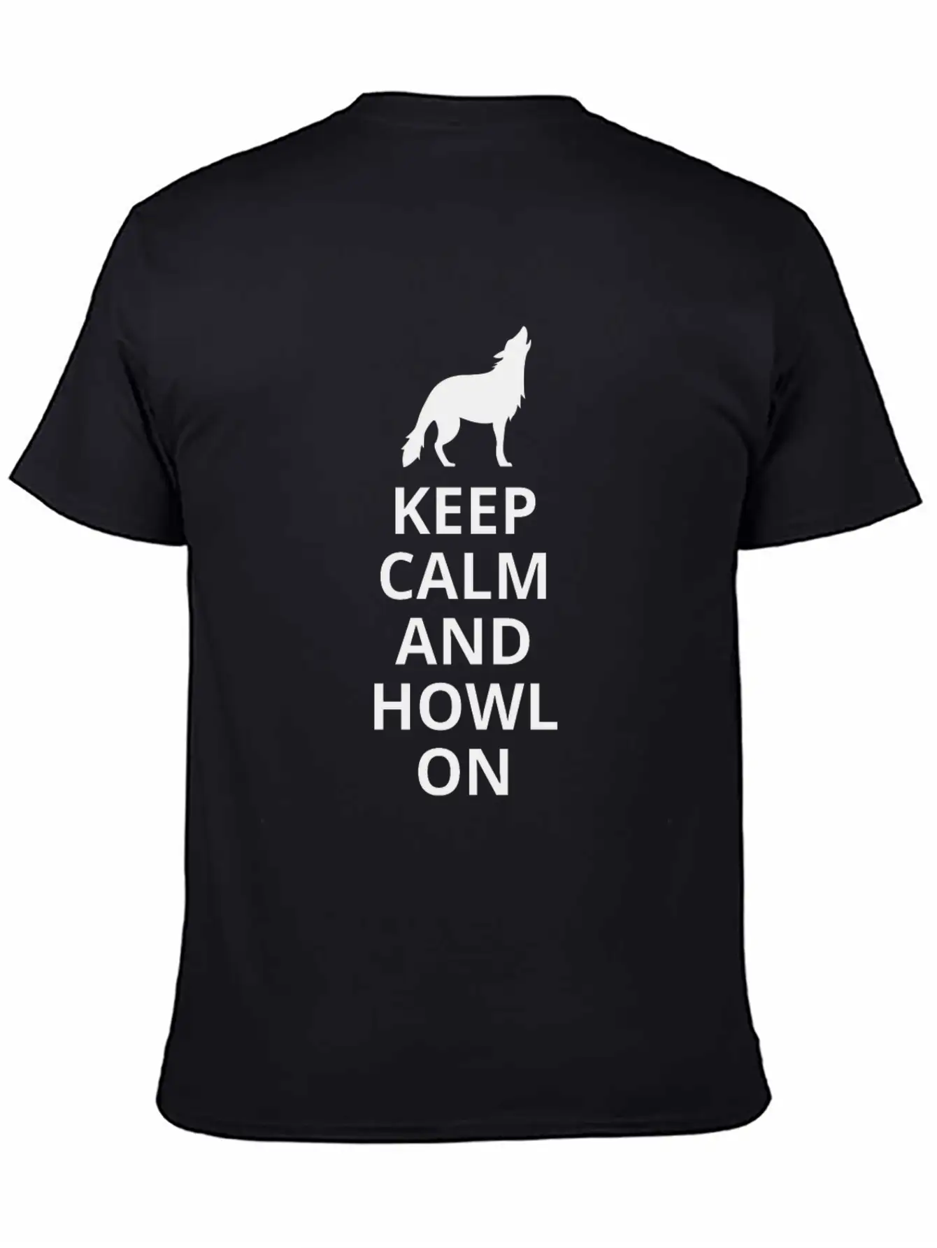 Keep Calm And Howl On - Wolf Essential Cotton Tee For Daily Outfits – Unisex Style