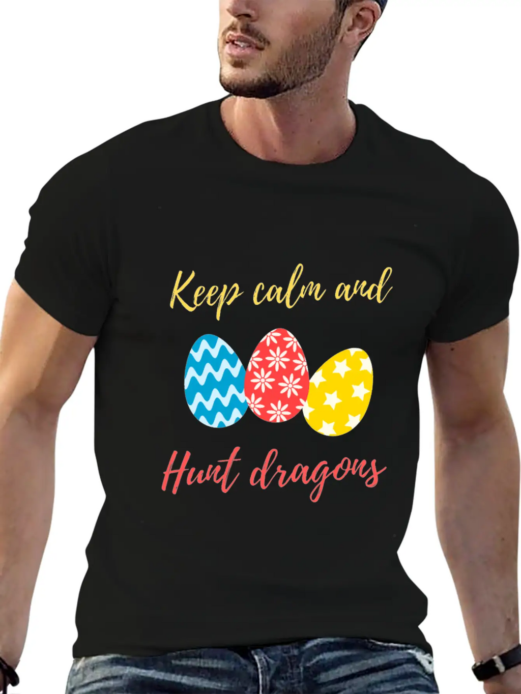 Keep Calm And Hunt Dragons Relaxed Everyday Tee – Lightweight And Durable Cotton