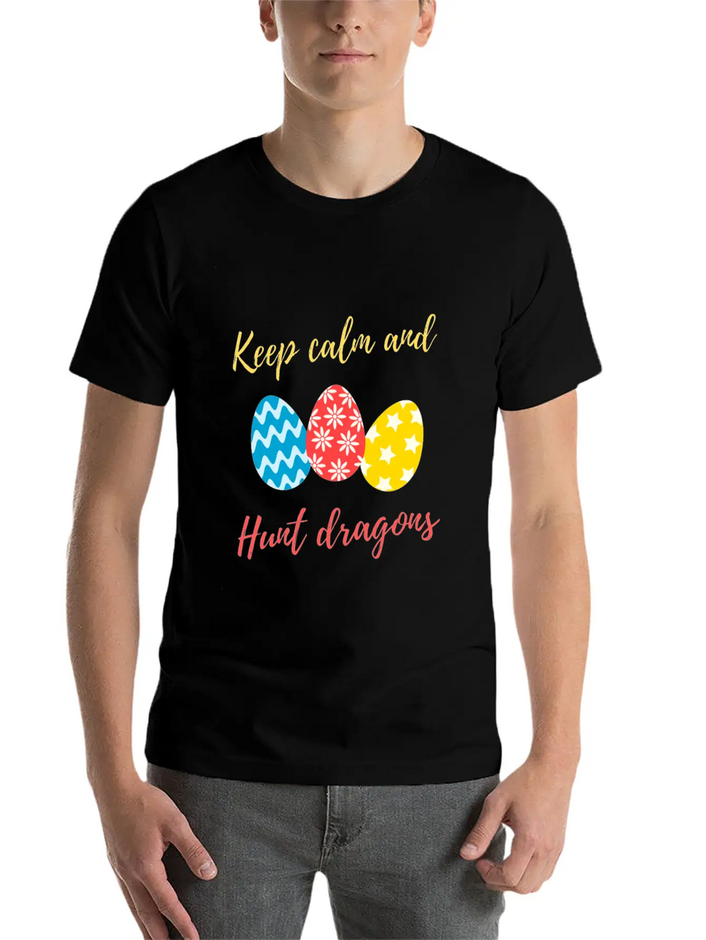 Keep Calm And Hunt Dragons Relaxed Everyday Tee – Lightweight And Durable Cotton