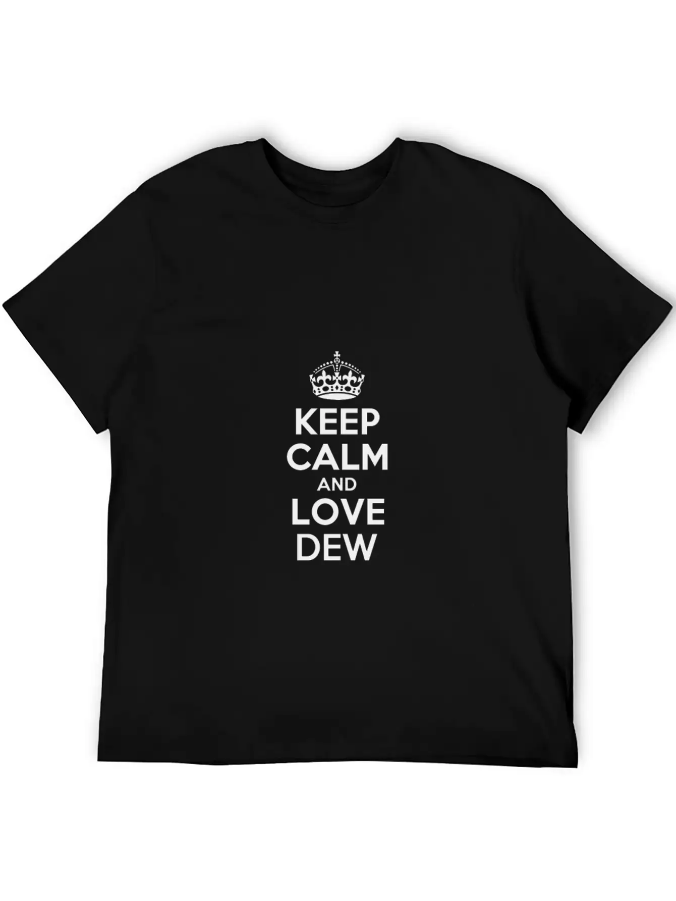 Keep Calm And Love Dew Unisex Casual T-Shirt – Clean Design For Daily Comfort