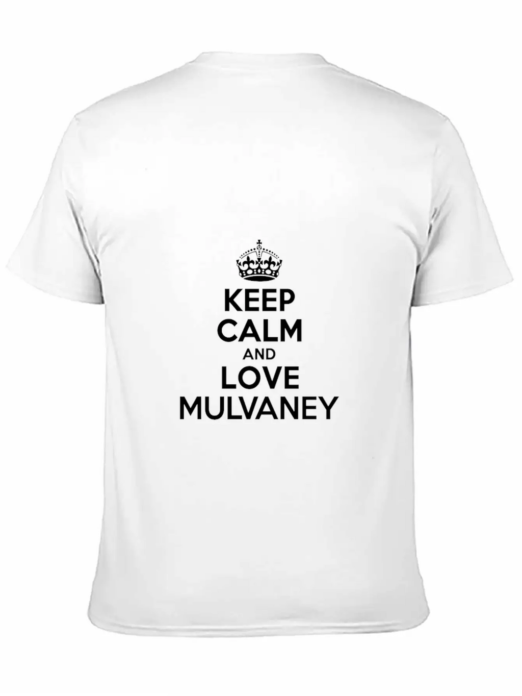 Keep Calm And Love Mulvaney Classic Cotton Tee – Unisex Comfort For Any Season