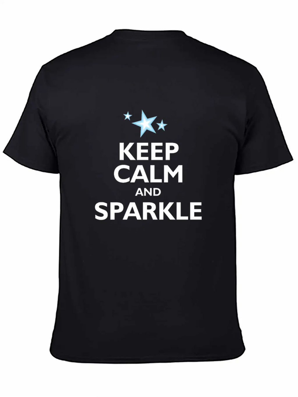 Keep Calm And Sparkle Classic Cotton Tee – Unisex Comfort For Any Season