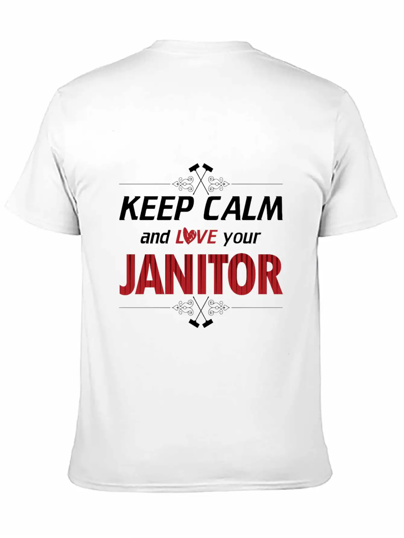 Keep Calm Love Your Janitor Cleaning Cleaners Gift Timeless Short Sleeve Tee – Comfy And Minimalist Design