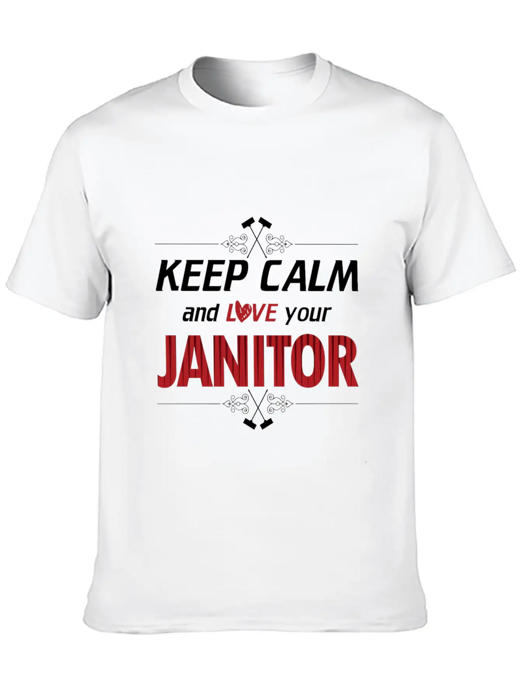 Keep Calm Love Your Janitor Cleaning Cleaners Gift Timeless Short Sleeve Tee – Comfy And Minimalist Design