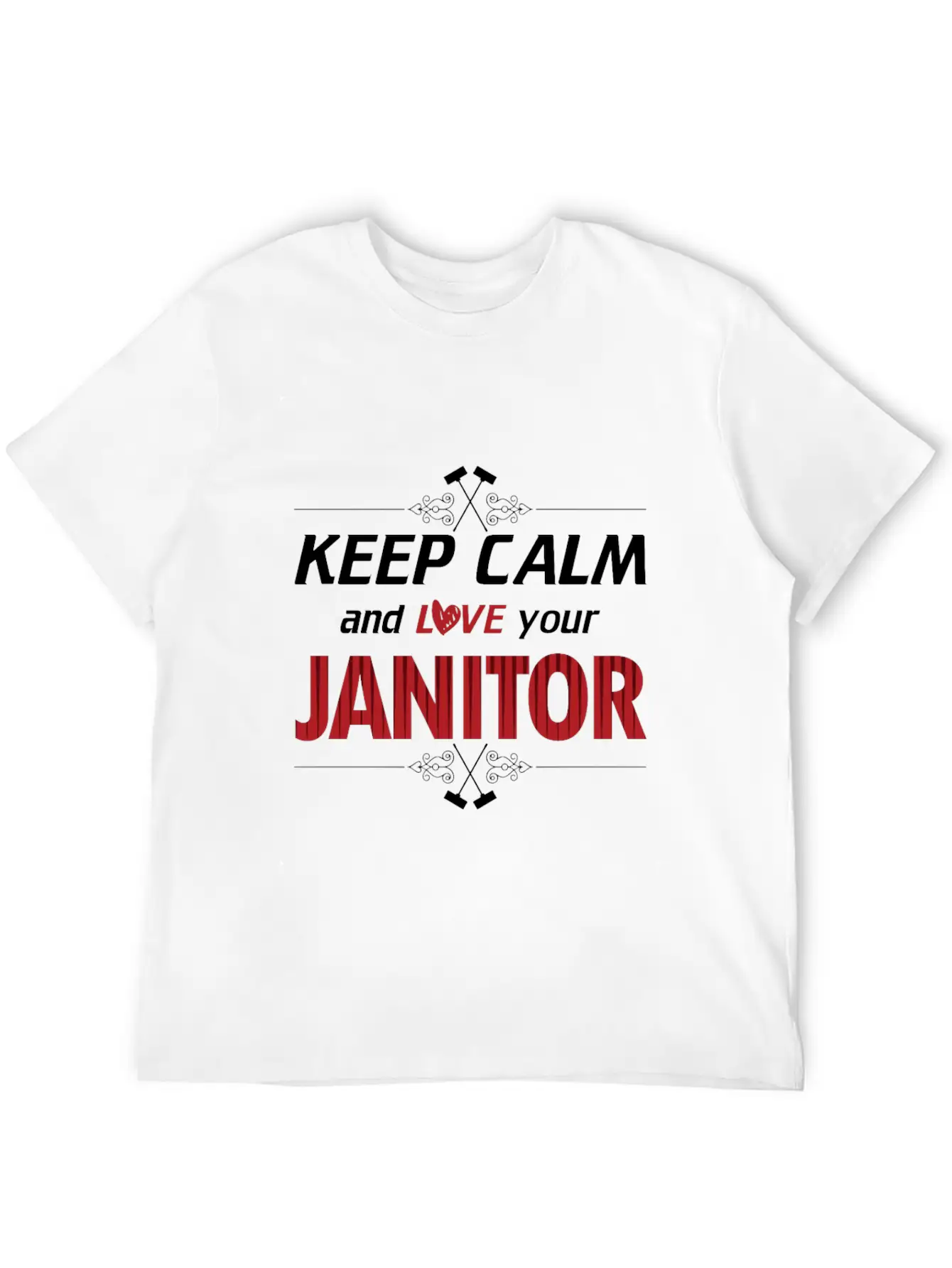Keep Calm Love Your Janitor Cleaning Cleaners Gift Timeless Short Sleeve Tee – Comfy And Minimalist Design