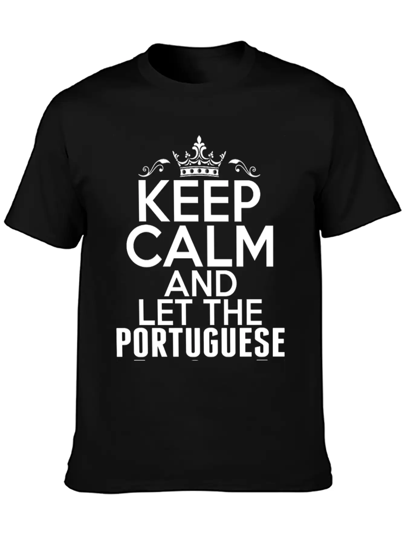Keep Calm Portuguese Girl Handle It Timeless Short Sleeve Tee – Comfy And Minimalist Design