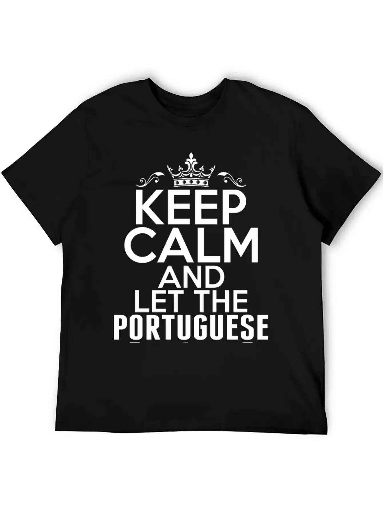 Keep Calm Portuguese Girl Handle It Timeless Short Sleeve Tee – Comfy And Minimalist Design