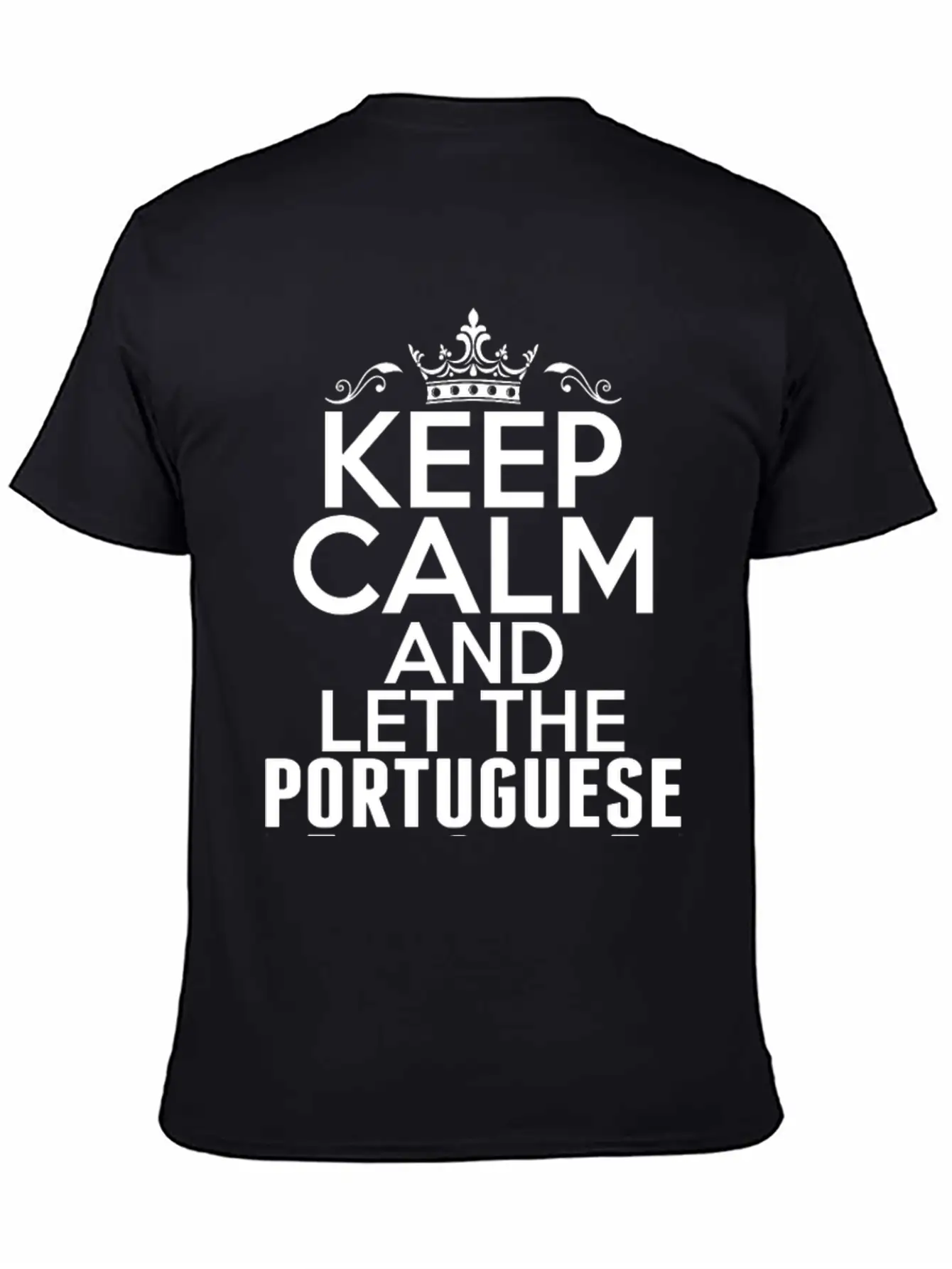 Keep Calm Portuguese Girl Handle It Timeless Short Sleeve Tee – Comfy And Minimalist Design