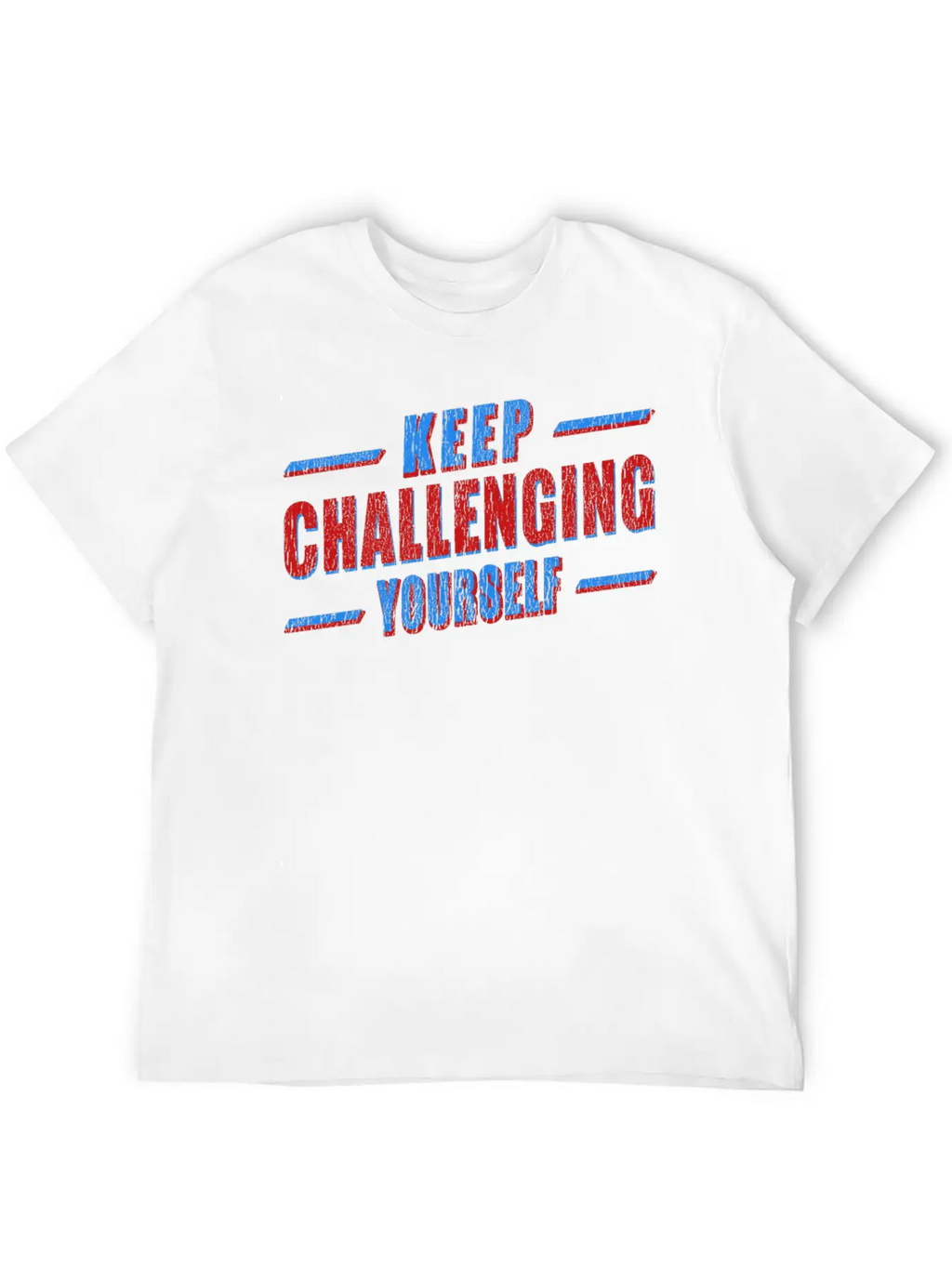 Keep Challenging Yourself Classic Cotton Tee – Unisex Comfort For Any Season