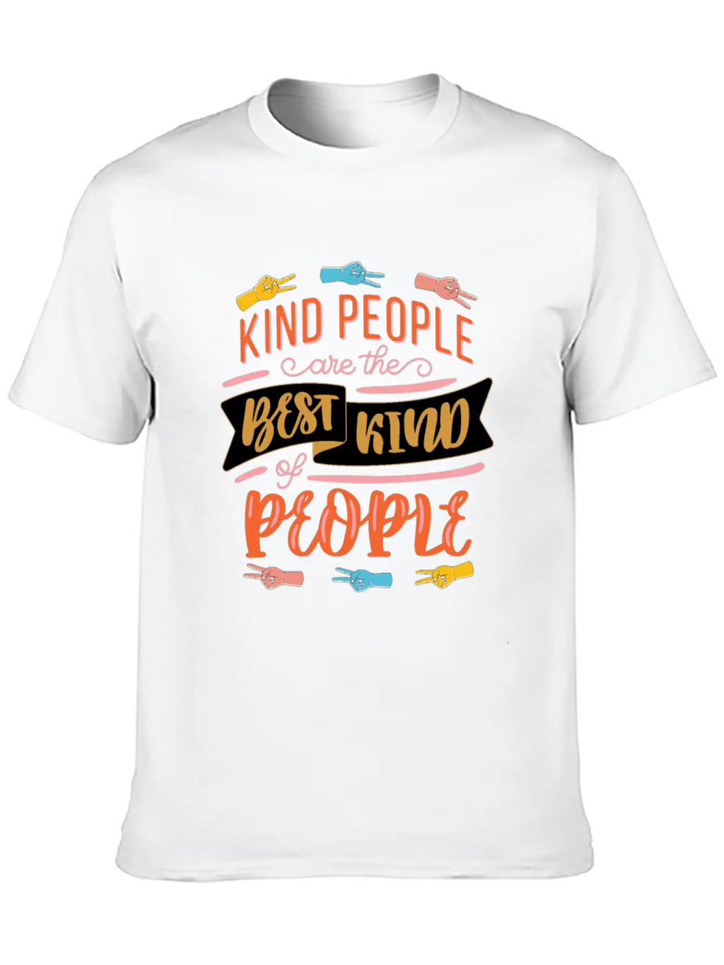 Kind People Care The Best Kind Of People Kindness Timeless Short Sleeve Tee – Comfy And Minimalist Design