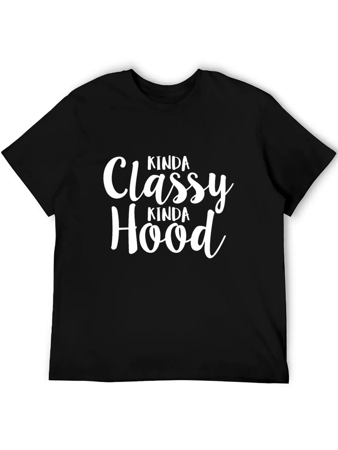Kinda Classy Kinda Hood Coworker Sarcastic Breathable Graphic T-Shirt – Perfect For Casual Days
