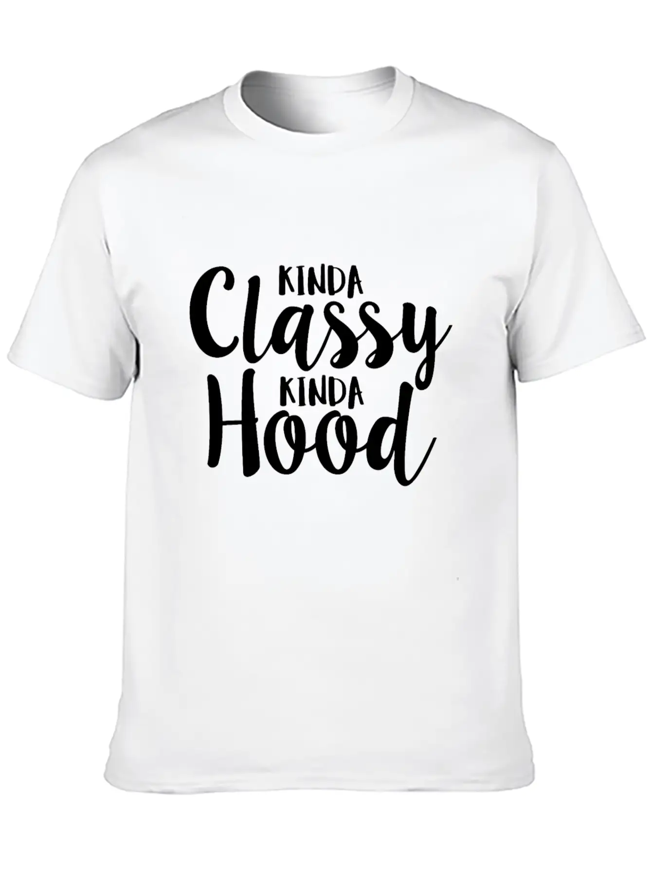 Kinda Classy Kinda Hood Coworker Sarcastic Breathable Graphic T-Shirt – Perfect For Casual Days