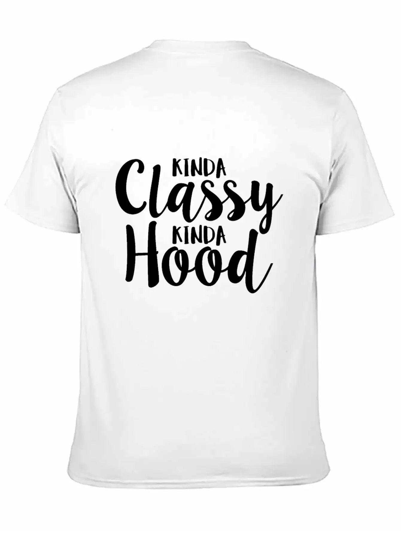 Kinda Classy Kinda Hood Coworker Sarcastic Breathable Graphic T-Shirt – Perfect For Casual Days