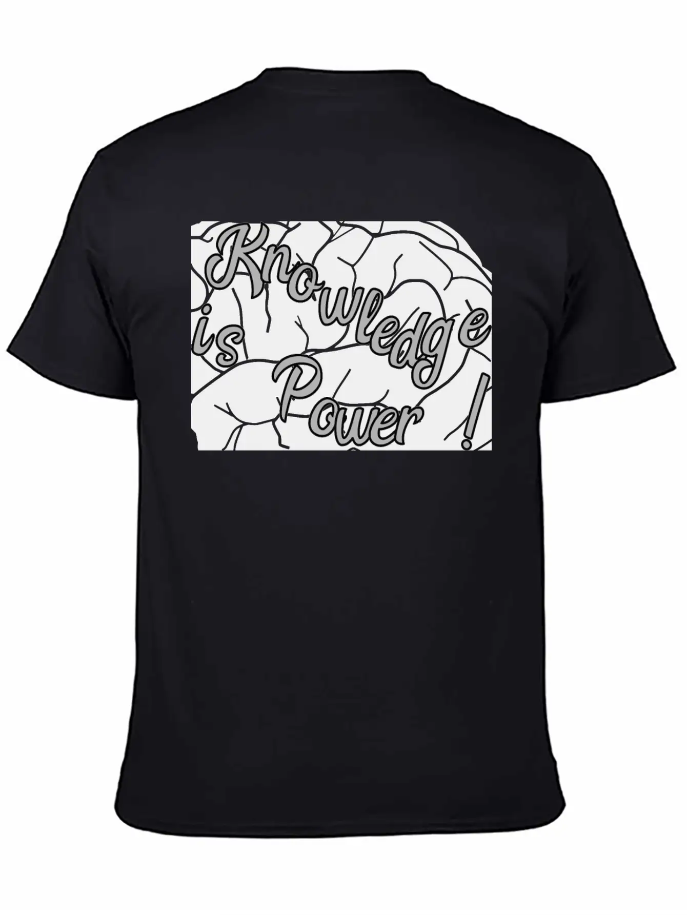 Knowledge Is Power!! Basic Graphic T-Shirt – Daily Comfort In Soft Cotton