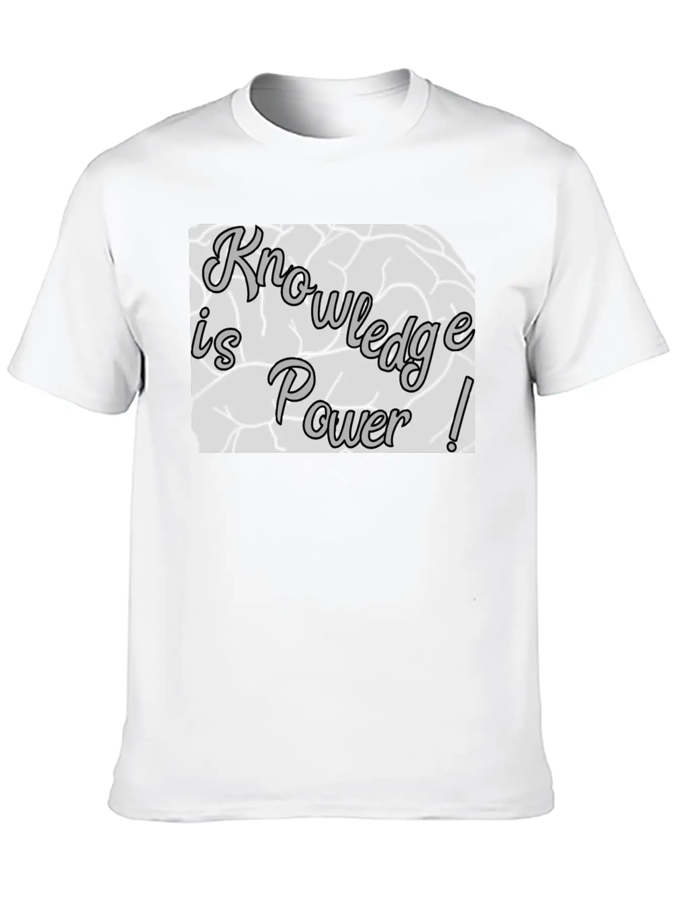 Knowledge Is Power!! Basic Graphic T-Shirt – Daily Comfort In Soft Cotton