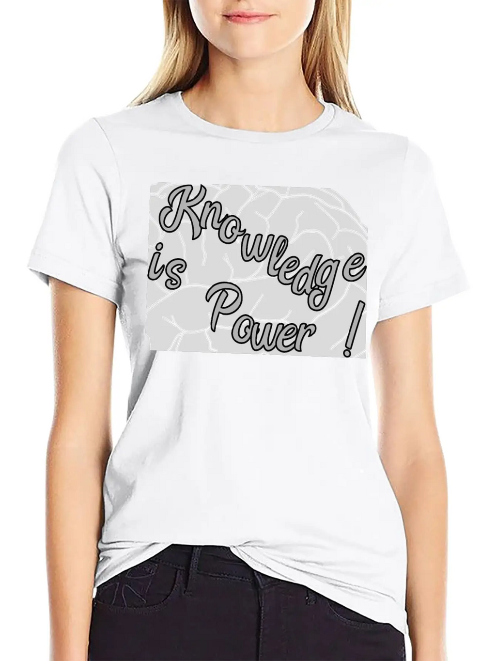 Knowledge Is Power!! Basic Graphic T-Shirt – Daily Comfort In Soft Cotton