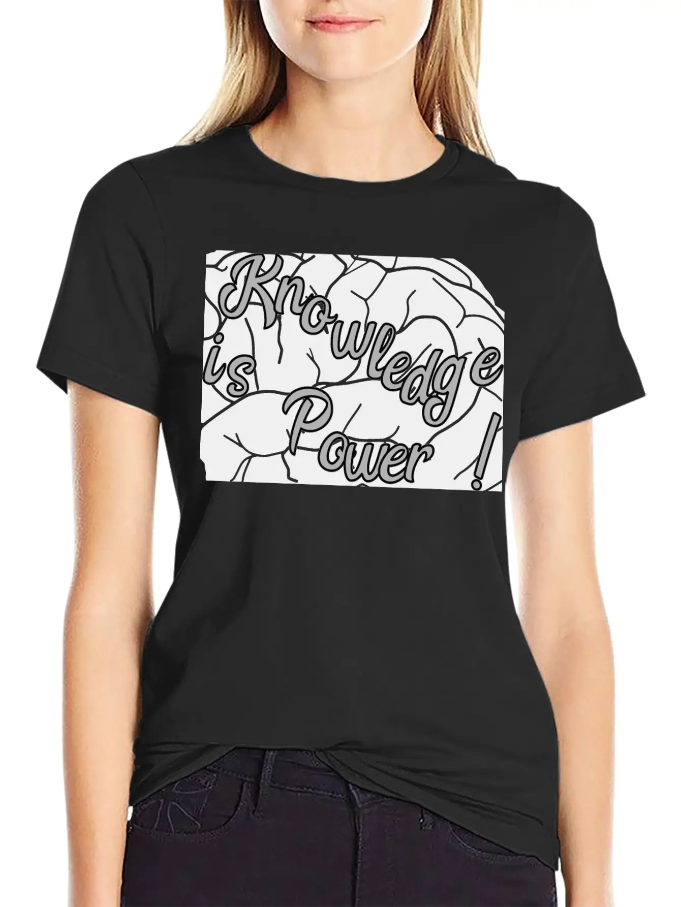 Knowledge Is Power!! Basic Graphic T-Shirt – Daily Comfort In Soft Cotton