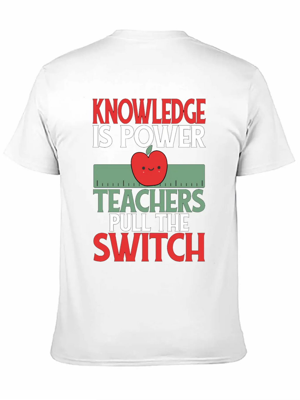 Knowledge Is Power. Teachers Pull The Switch Classic Cotton Tee – Unisex Comfort For Any Season