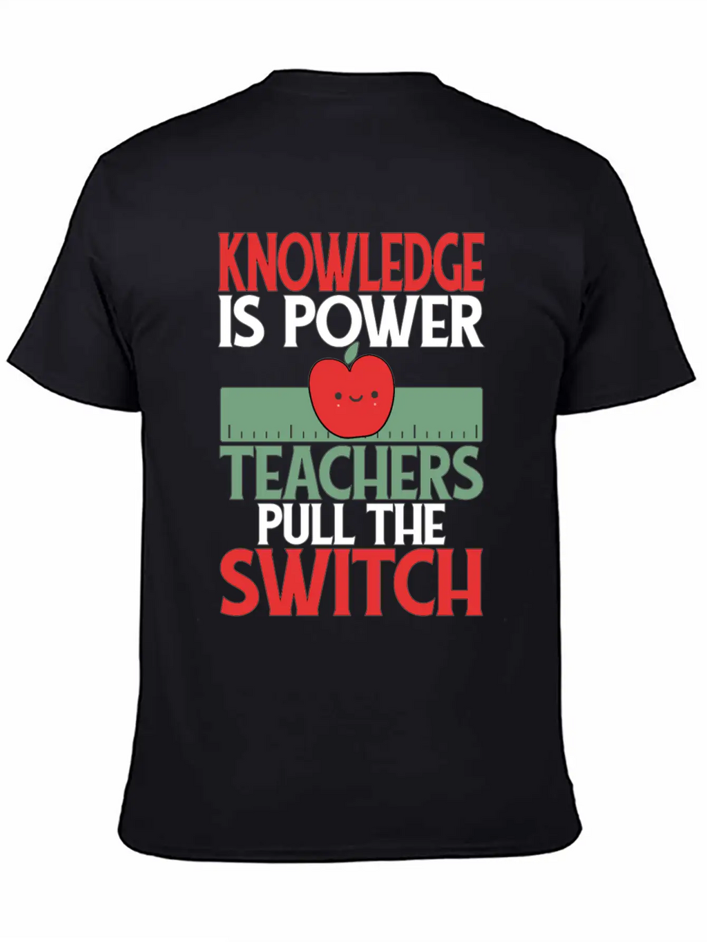 Knowledge Is Power. Teachers Pull The Switch Classic Cotton Tee – Unisex Comfort For Any Season