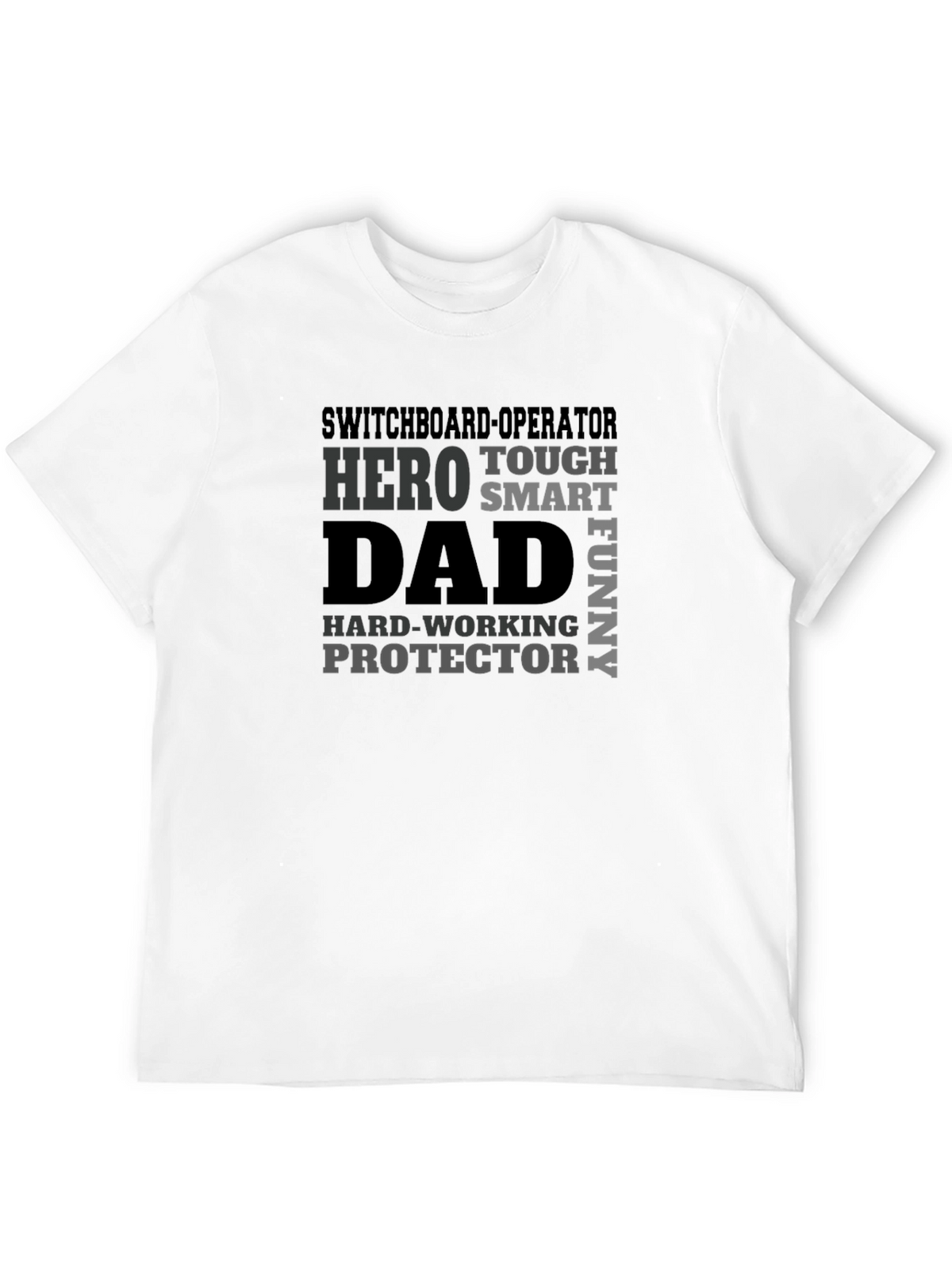 Switchboard Operator Dad T-Shirt - Hero Protector Funny
