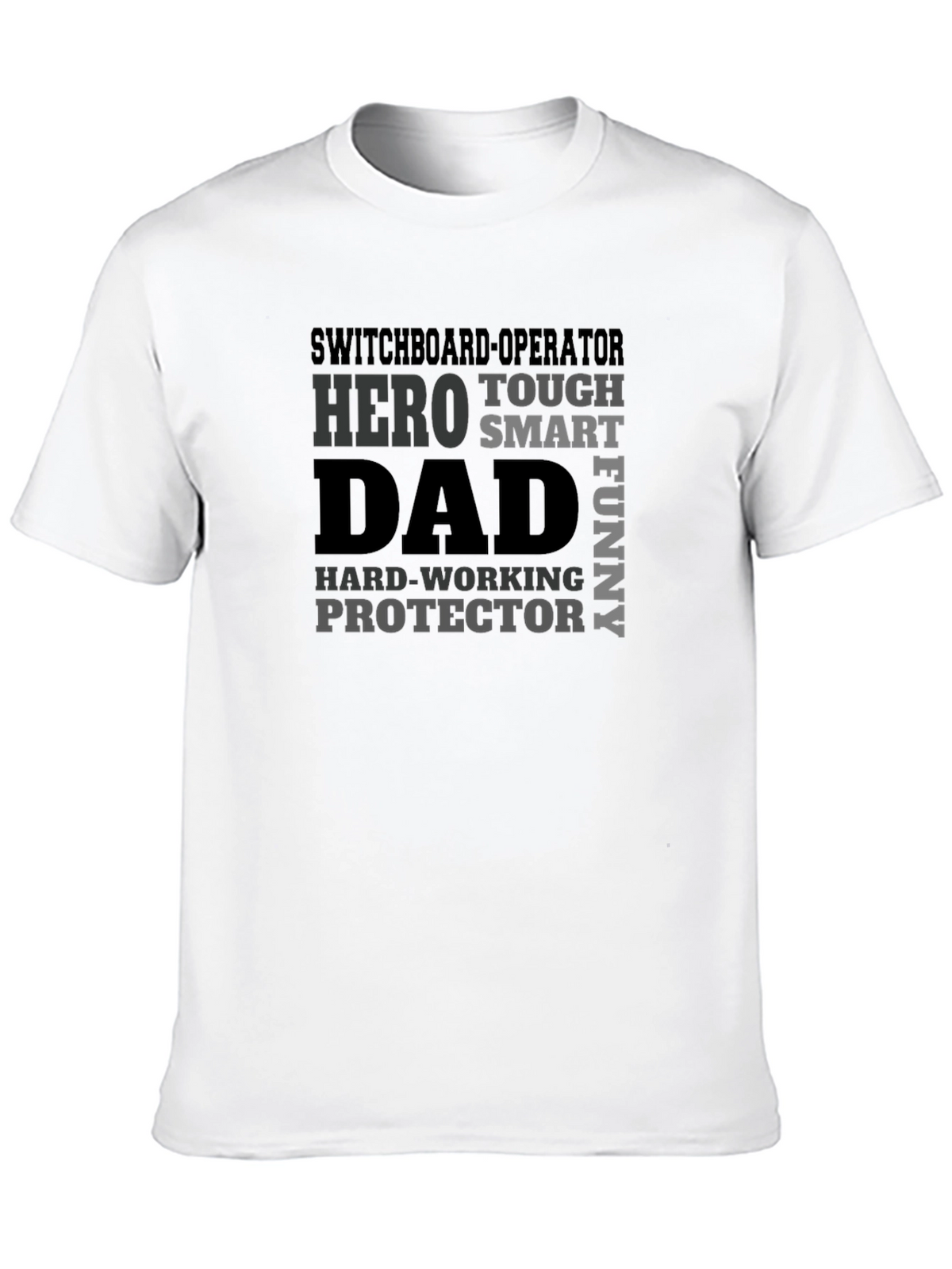 Switchboard Operator Dad T-Shirt - Hero Protector Funny