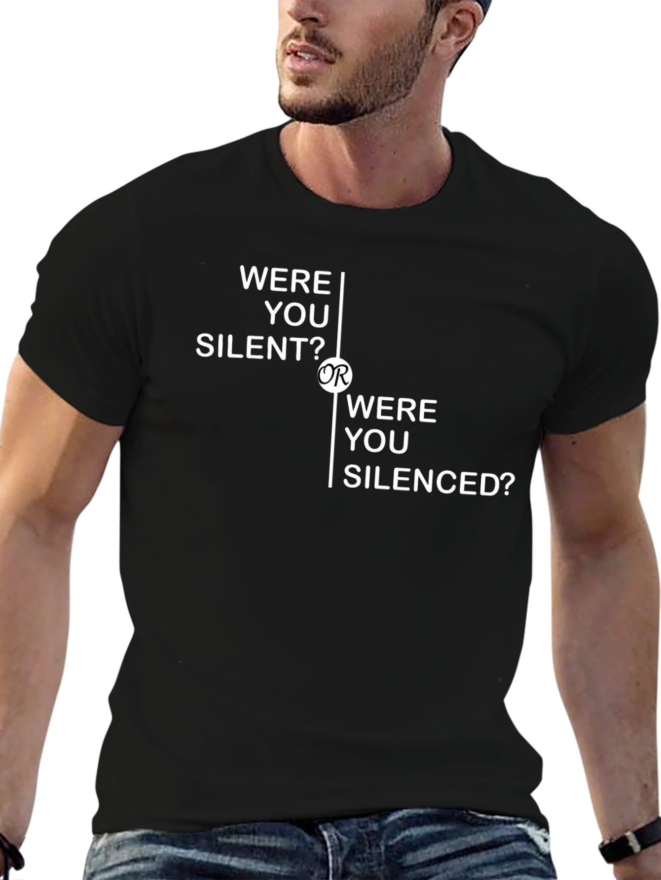 Were You Silent Or Silenced? T-Shirt