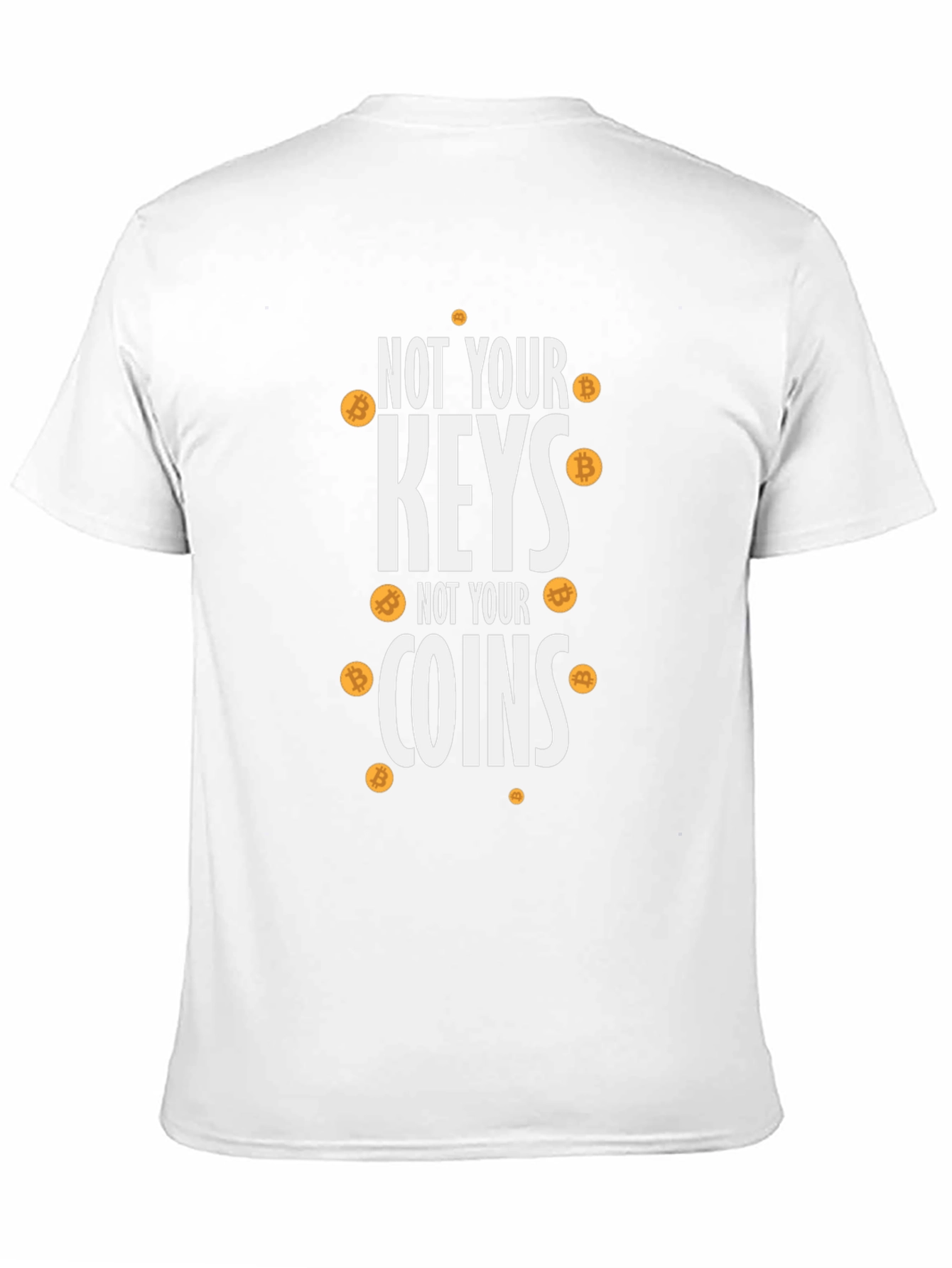 Not Your Keys Not Your Coins Bitcoin Crypto T-Shirt