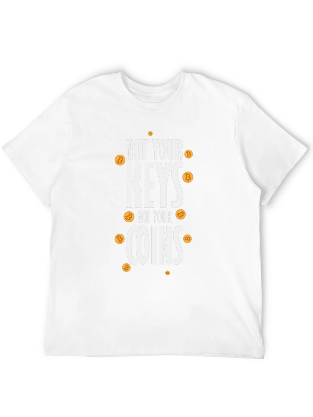 Not Your Keys Not Your Coins Bitcoin Crypto T-Shirt
