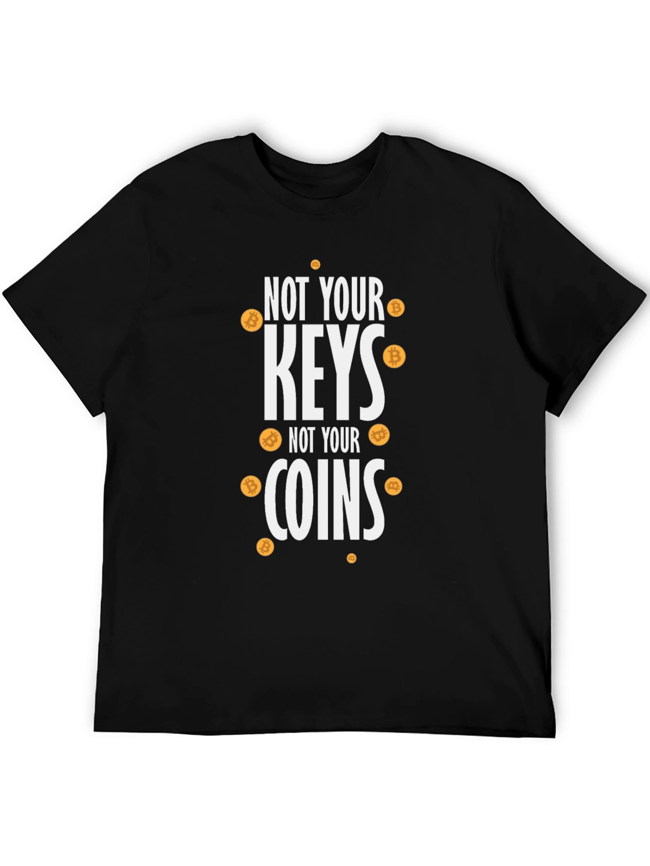 Not Your Keys Not Your Coins Bitcoin Crypto T-Shirt