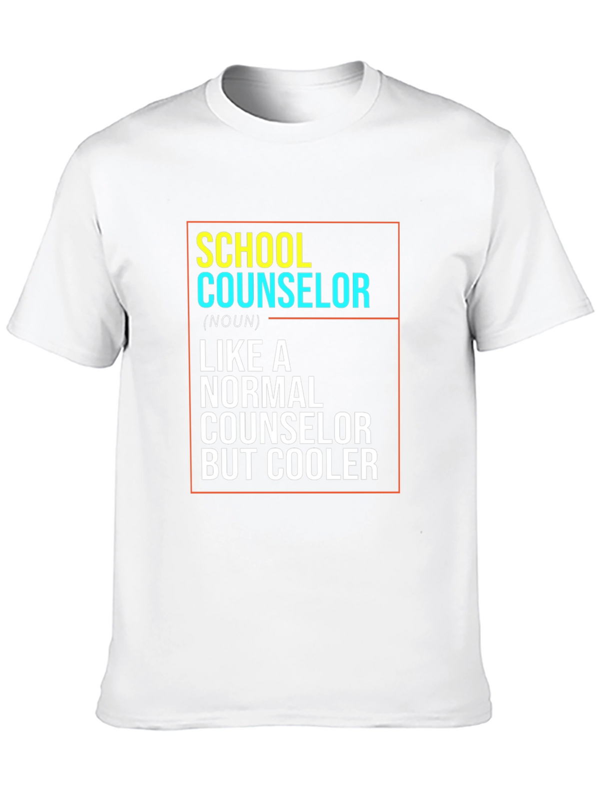 School Counselor T-Shirt: Like a Normal Counselor But Cooler!