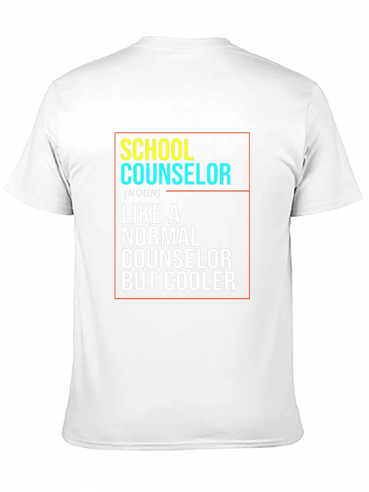 School Counselor T-Shirt: Like a Normal Counselor But Cooler!