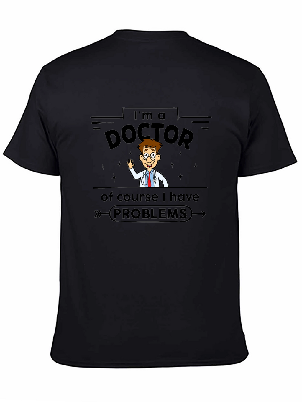 Im a Doctor T-Shirt - Cartoon Style