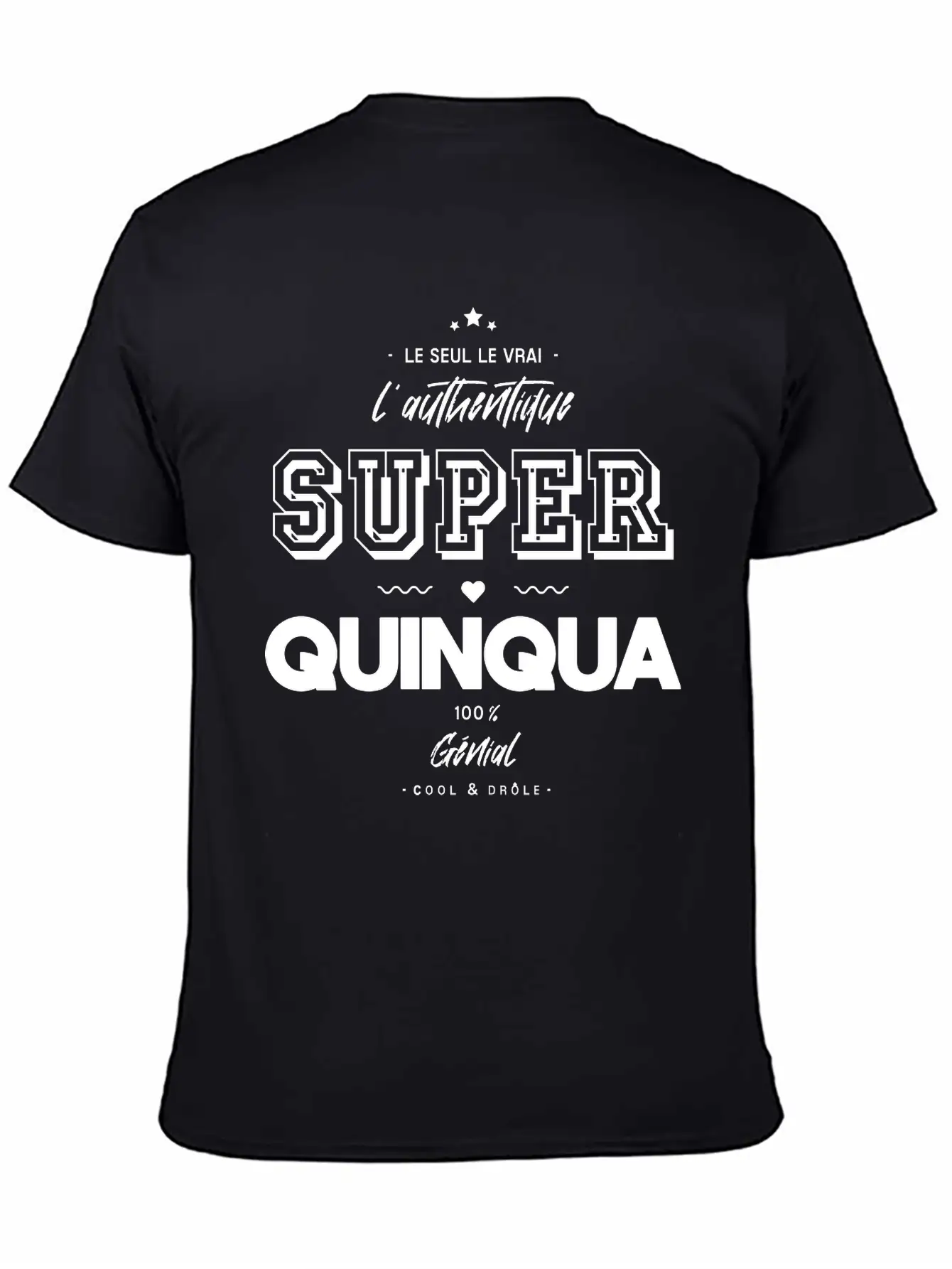 L Authentique Super Quinqua Génial Essential Cotton Tee For Daily Outfits – Unisex Style