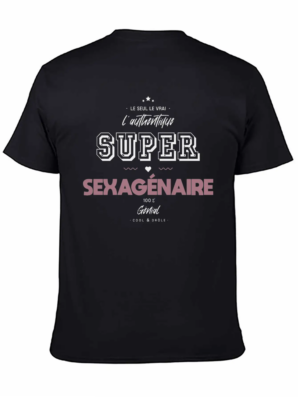 L Authentique Super Sexagénaire Timeless Short Sleeve Tee – Comfy And Minimalist Design